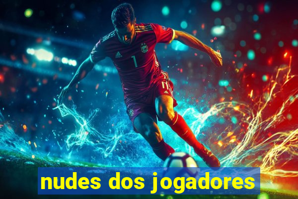 nudes dos jogadores